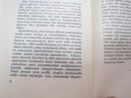 Mitä opimme faaraonmuurahaisesta, juhlapuhe Raittiuden Ystävien 100-vuotisjuhlassa 27.8.1953, tekijän omiste professori Alex. Lutherille