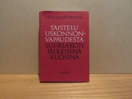 Taistelu uskonnonvapaudesta suurlakon jälkeisinä vuosina