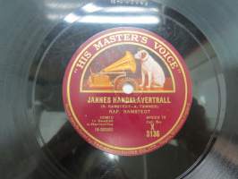 His Master´s Voice X 3136 Raf. Ramstedt - Jannes Handklavertrall - Rönnbergska dansen -savikiekkoäänilevy - 78 rpm record