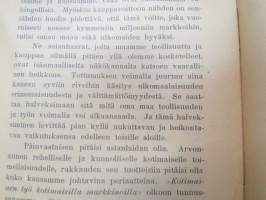 Kotimainen työ kansalaisten kannatettava! (&quot;Annetaan palkinnoksi ahkeralle oppilaalle, joka levittäköön tietoa kirjasen sisällöstä&quot; -leima