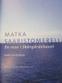 Matka Saaristomerellä - En resa i Skärgårdshavet
