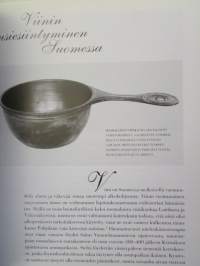 Viinissä totuus - Viinin historia Suomessa