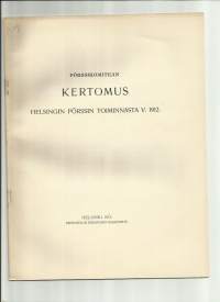 Pörssikomitean  kertomusHelsingin Pörssin toiminnasta 1912 , vuosikertomus