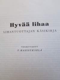 Hyvää lihaa - Lihantuottajan käsikirja