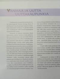 Vanhaa ja uutta Uuttakaupunkia