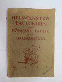 Heimolasten laulukirja - Hoimlaste laulik - Dalbokreta -song book