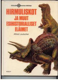 Hirmuliskot ja muut esihistorialliset eläimet