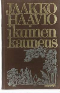 Ikuinen kauneus / Jaakko Haavio.