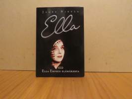 Ella - Ella Erosen elämäkerta