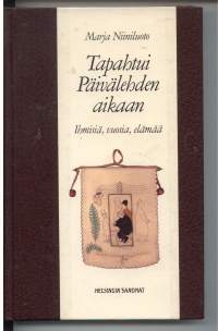 Tapahtui Päivälehden aikaan -ihmisiä, vuosia, elämää