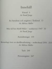 I Hitlers tjänst - Traudl Junge berättar om sitt liv, I samarbete med Melissa Müller
