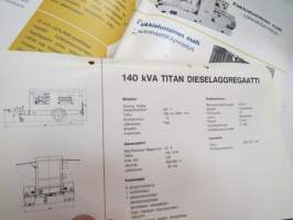 Rotator Oy (edustajana) aggregaatteja; Rolls Royce, AEC, Leyland, Dorman, Volvo, Scania-Vabis, Ford, Petter - mukana erillinen (Scania) Titan 140 kVA