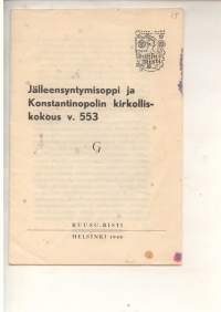 Jälleensyntymisoppi ja Konstantinopolin kirkolliskokous v. 552