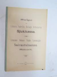 Littoisten Tehtaan Yhtiön Työntekijäin Sairasrahaston Säännöt 1900 Stadgar för Littois Fabriks Bolags Arbetares Sjukkassa -company rules for healthcare fund