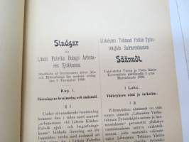 Littoisten Tehtaan Yhtiön Työntekijäin Sairasrahaston Säännöt 1900 Stadgar för Littois Fabriks Bolags Arbetares Sjukkassa -company rules for healthcare fund