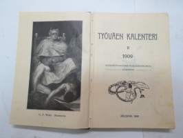 Työväen Kalenteri II (3.) 1909, sis. mm. seur. artikkelit / kuvat / mainokset; Kalenteritietoja, Markkinapäivät, Tietoja posti- ja rautatielähetyksistä,