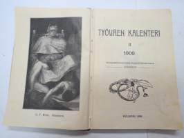 Työväen Kalenteri II (3.) 1909, sis. mm. seur. artikkelit / kuvat / mainokset; Kalenteritietoja, Markkinapäivät, Tietoja posti- ja rautatielähetyksistä,