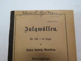 Julqwällen. En dikt i tre sånger af Johan Ludvig Runeberg, ex Edvin Lydén 1900, signeerannut kirjan Münchenissä ollessaan) -novel