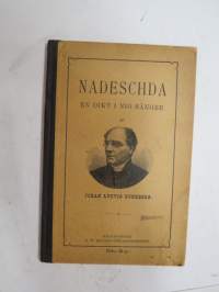 Nadeschda. En dikt i nio sånger af Johan Ludvig Runeberg, ex Edvin Lydén 1900, signeerannut kirjan Münchenissä ollessaan, takakannessa erikoinen &quot;Farväl&quot;