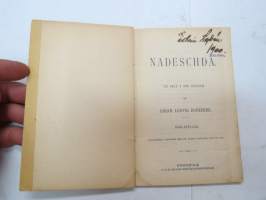 Nadeschda. En dikt i nio sånger af Johan Ludvig Runeberg, ex Edvin Lydén 1900, signeerannut kirjan Münchenissä ollessaan, takakannessa erikoinen &quot;Farväl&quot;