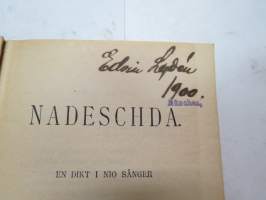 Nadeschda. En dikt i nio sånger af Johan Ludvig Runeberg, ex Edvin Lydén 1900, signeerannut kirjan Münchenissä ollessaan, takakannessa erikoinen &quot;Farväl&quot;