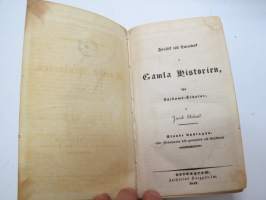 Försök till Lärobok i Gamla Historien för Lärdoms-Skolor 1847 / ...i Medeltidens historia 1841 / ... i Nyare Historien 1843 -yhteissidos -kirja kuulunut