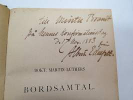 Dr. M. Luthers Bordssamtal eller Colloquia, kirja on kuulunut &quot;Mintu&quot; Brandtille - &quot;Till Mintu Brandt på hennes konfirmationsdag d, 17.11.1883 från Albert