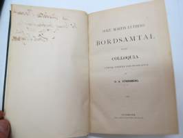 Dr. M. Luthers Bordssamtal eller Colloquia, kirja on kuulunut &quot;Mintu&quot; Brandtille - &quot;Till Mintu Brandt på hennes konfirmationsdag d, 17.11.1883 från Albert