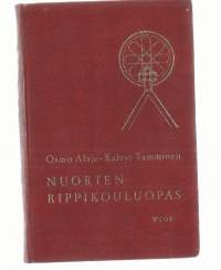 Nuorten rippikouluopas / Osmo Alaja &amp; Kalevi Tamminen ; tark. Eero Lehtinen ja Topi Vapalahti.