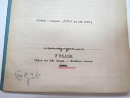 O dejinach prace. Sepsal Dr. Antonin Fric. (Vynato z casopisu &quot;ZIVA&quot; na rok 1867.) -Työn / työkalujen esihistoriaa? - eripainos 1868 -history of tools?