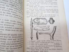 O dejinach prace. Sepsal Dr. Antonin Fric. (Vynato z casopisu &quot;ZIVA&quot; na rok 1867.) -Työn / työkalujen esihistoriaa? - eripainos 1868 -history of tools?