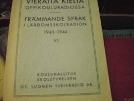 Vieraita kieliä oppikouluradiossa  1943-1944