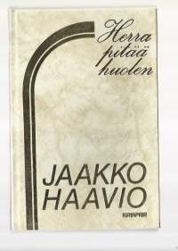 Herra pitää huolen / Jaakko Haavio.