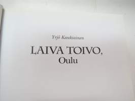 Laiva Toivo, Oulu -ship´s story