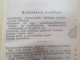 Kansanvalistusseuran Kalenteri 1930 + Tietokalenteri yhteensidottuna, sis. mm. seur. artikkelit / kuvat / mainokset; Singer, Paulig, Paischeff, Nokia, Husqvarna