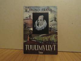 Tuulimyllyt - Romaani Miquel de Cervantes Saavedrasta