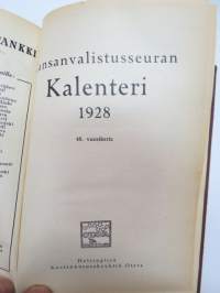 Kansanvalistusseuran Kalenteri 1928, sis. runsaasti mainoksia, artikkeleita, tilastotietoa, rautateitten ja postin kulku, virkamiehistö, puolueet,