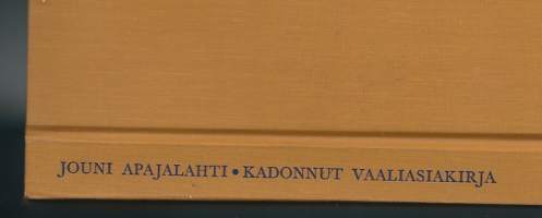 Kadonnut vaaliasiakirja : Jännitysromaani