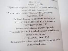 On elon retki näin eli miten viihteestä tuli sodan voittaja -entertainment during the war time (Continuation war in Finland)