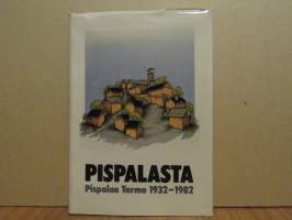 Pispalasta - Pispalan Tarmo 1932 - 1982