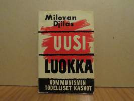 Uusi luokka - kommunismin todelliset kasvot