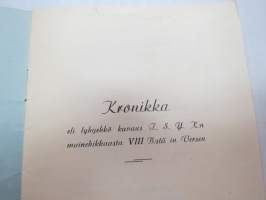TSYK VIII B - &quot;Me -1942 korvikkeet&quot; (Turun Suomalainen Yhteiskoulu) - Kronikka eli lyhyehkö kuvaus T.S.Y.K:n mainehikkaasta VIII B:stä in Versen; Annikki