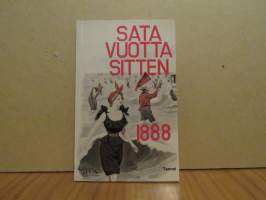 Sata vuotta sitten 1888