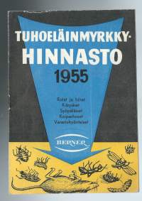 Tuhoeläinmyrkkyhinnasto Berner 1955 ja Rikkaruohoja vastaan esite