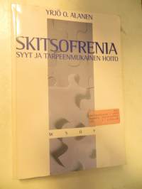 Skitsofrenia- syyt ja tarpeenmukainen hoito