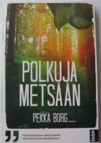 Polkuja metsään