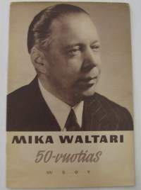 Mika Waltari 50-vuotias