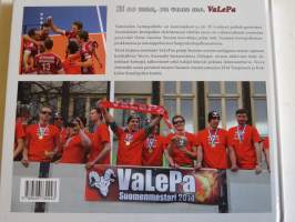 Mestarien matkassa - ei oo mua, on vaan me VaLePa.VaLePan kultajoukkue 2013-2014
