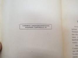 Tristan ja Isolde - Muinaiskelttiläinen tarina (Joseph Bédierin´n toimittamasta ranskankielisestä laitoksesta suomentanut L. Onerva), kansikuvitus F.G.Å.
