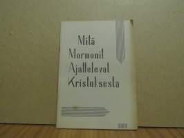 Mitä mormonit ajattelevat Kristuksesta